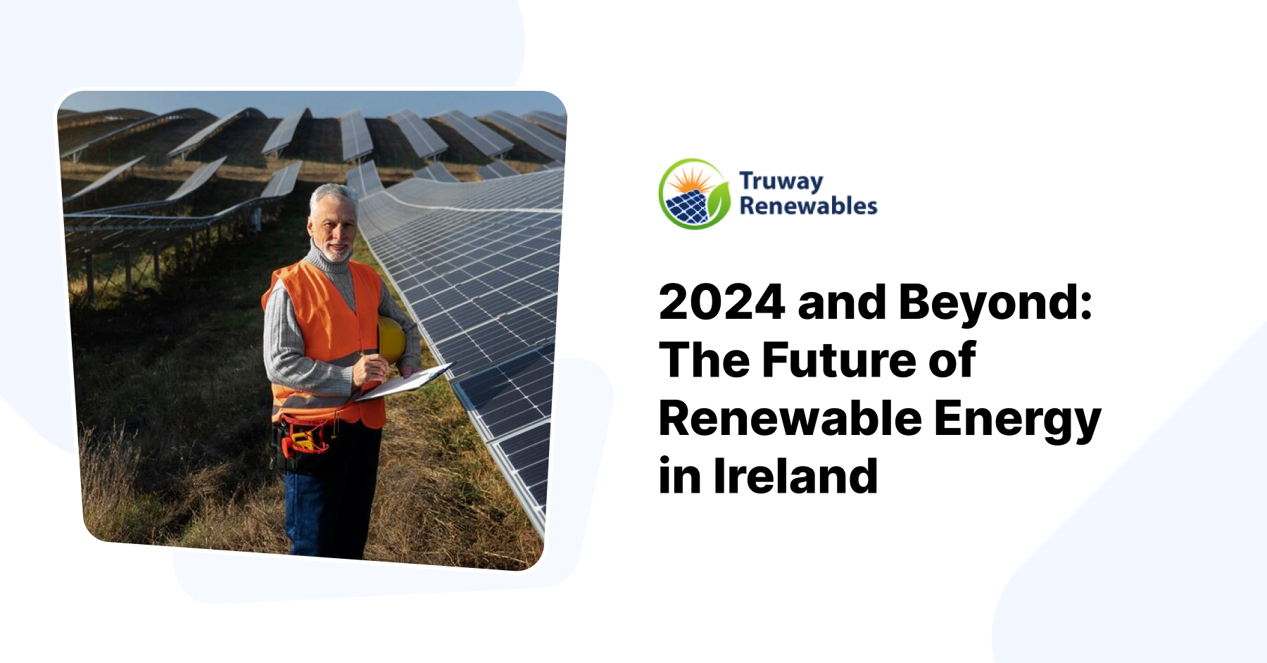 2024 and Beyond: The Future of Renewable Energy in Ireland